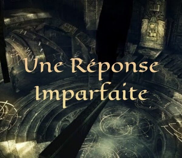 Une Réponse Imparfaite.
