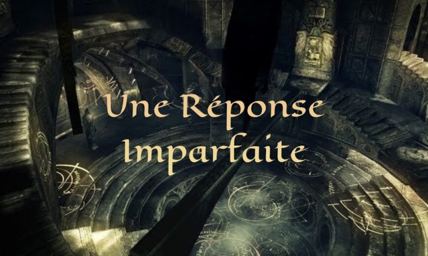 Une Réponse Imparfaite.